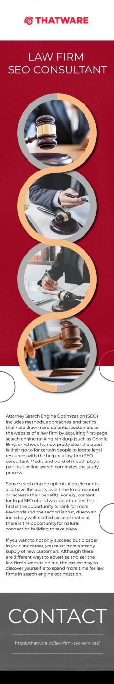 For business law firms and personal trial attorneys, we provide specific options. Being a law firm SEO consultant, we can help you establish yourself as a thought leader in any industry and even help you reconsider your practice areas - at least in terms of marketing. If "SEO" isn't your thing, keep in mind that protecting referrals necessitates your brand's positive appearance at the top of Google. That normally necessitates the use of content marketing, review management, social media, and SEO. For more information, please visit thatware.co. 

For more info visit here: https://thatware.co/law-firm-seo-services/