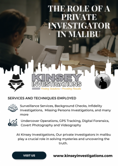 Kinsey Investigations offers discreet and dependable services as a private investigator in Malibu. For every investigative need, our skilled team provides individualized solutions. Whether it concerns missing people, cheating spouses or background checks, you can rely on us to find the truth. Get in touch with Kinsey Investigations right now for discreet, dependable and professional services in Malibu.