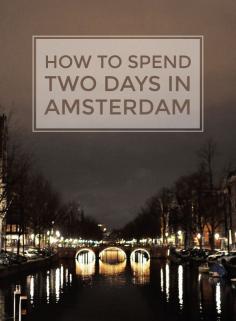 two days in amsterdam.