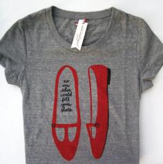 no one else could fill your shoes t-shirt (women's S/M/L/XL)