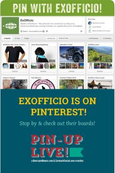Follow ExOfficio on Pinterest... Their boards are inspirational and full of awesome!