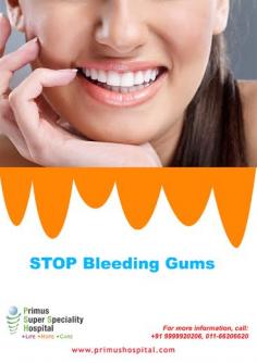 Primus Super Speciality Hospital - Bleeding Gums -Bleeding Gums Treatment