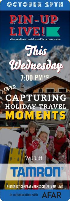 
                        
                            Please join us tomorrow night for a new #PinUpLive chat with Tamron! We'll be chatting about Capturing Holiday Travel Moments so if you've ever wanted to learn some easy tips to improve your photos then come join in the fun! We'll have an AFAR travel photographer on the chat to answer any photo questions you may have AND oh yeah, we're giving away a Tamron lens to one lucky pinner! Visit this board tomorrow night at 7pm EST to join in the fun: www.pinterest.com...
                        
                    