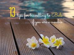 
                        
                            13 tips for travelling to Bali if you are a newbie
                        
                    