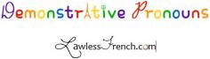 
                    
                        Demonstrative pronouns replace a specific noun that was mentioned previously. In French, they must agree with the noun(s) in number and gender.  www.lawlessfrench...
                    
                