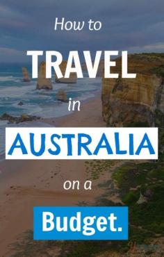 
                    
                        How to Travel in Australia on a Budget
                    
                