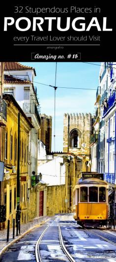 
                    
                        32 Stupendous Places in Portugal every Travel Lover should Visit #Portugal #Travel
                    
                