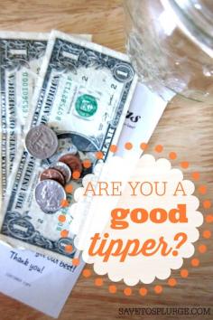 
                    
                        Are you a good tipper? I was a server for five years and have seen tips of all ranges. I have even witnessed customers being chased after for a bigger tip!
                    
                