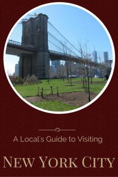
                    
                        A locals Guide to visiting New York City
                    
                
