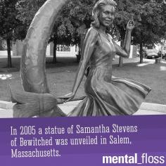 
                    
                        Samantha Stevens of Bewitched has a statue in Salem, Massachusetts.
                    
                