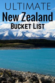 
                    
                        Ultimate New Zealand Bucket List
                    
                