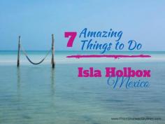 
                    
                        7 Amazing things to do on Isla Holbox in Mexico: eating, relaxing (so many hammocks), whale sharks, kayaking and eating!
                    
                