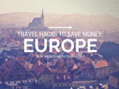 
                    
                        How to save money on europe travel: the best 29 hacks to save money when you travel to Europe.
                    
                