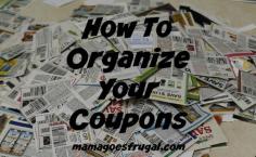 
                    
                        How To Organize Your Coupons
                    
                