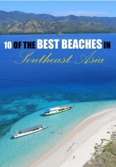 
                    
                        10 of the best beaches in Southeast Asia.
                    
                