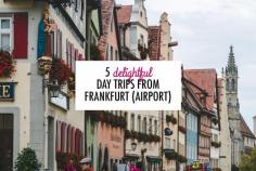 
                    
                        5 Delightful Day Trips from Frankfurt (Airport) – The Overseas Escape
                    
                