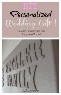 
                    
                        DIY [and super easy] Personalized Wedding Gift AllThatSrocks.com I love how simple she makes this, I think I would paint the letters a different color for contrast.
                    
                