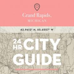 
                    
                        City Guide: 24 Hours in Grand Rapids, MI
                    
                
