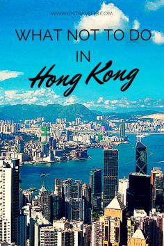 
                    
                        What Not to Do in Hong Kong (And What To Do Instead)
                    
                