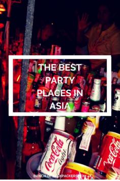 
                    
                        Koh Phangan, Vang Vieng and many more legendary party places in Asia. Nightlife tried and tested by Bunch of Backpackers. #backpacking #party #travel #nightlife
                    
                