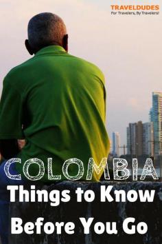 
                    
                        Things to Know Before You Go to Colombia | If you look beyond the scuttlebutt about Colombia, you'll discover a South American country brimming with life, music and welcoming locals | Travel Dudes Social Travel Community
                    
                