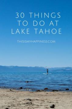 
                    
                        30 Things to Do in Lake Tahoe, California, USA
                    
                