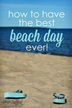 
                    
                        Summer is coming soon, and it will be time to beach it. Here are some great tips for ensuring the best beach day ever! #overstuffedlife
                    
                