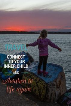
                    
                        Travel quote - inner child, awakening, being present to the magic of life!  Repin if you love this quote and if travel helps you feel alive!
                    
                
