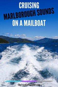 
                    
                        Marlborough Sounds, New Zealand - Cruising Marlborough Sounds on a Mailboat - The Trusted Traveller
                    
                