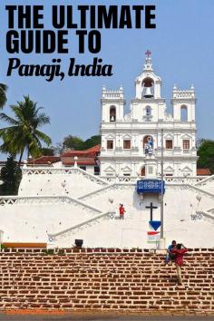 
                    
                        The Ultimate Guide to Panaji, India - LovePuffin Travel Blog
                    
                