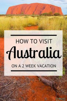 
                    
                        How to visit Australia on a 2 week vacation
                    
                
