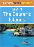The Rough Guide Snapshot to the Balearic Islands is the ultimate travel guide to this captivating region of Spain. It leads you through the area with reliable information and comprehensive coverage of all the major sights and attractions. Detailed maps and up-to-date listings pinpoint the best cafés, restaurants, hotels, shops, pubs, and nightlife, ensuring you make the most of your trip, whether passing through, staying for the weekend, or longer. Also included is the Basics section from the Rough Guide to Spain, with all the practical information you need for traveling in and around Spain, including transportation, food, drink, costs, health, events, and outdoor activities. Also published as part of the Rough Guide to Spain.