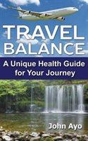 How can I thrive while I travel? What can I bring to help me maintain my health? How can I best manage sleep while crossing time zones Whether you are traveling for business or pleasure, Travel Balance offers a simple guide on how to stay healthy and balanced while on your trip. World traveler and Naturopath John Ayo shares a wide variety of health tips on some of the best foods to eat, natural supplements to take, some easy ways to exercise, how to reduce stress, get better sleep, and for those long international flights, how to alleviate jetlag. He also offers some natural remedies for some of the most common illness symptoms that can happen while traveling. From preparing for your trip, to traveling to your destination, enjoying your trip, to returning home, Travel Balance is a step-by-step, health and wellness guide that shows you some unique ways to stay balanced and healthy while you travel.