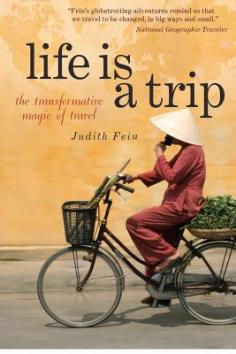 Buy Life Is a Trip by Judith Fein in Paperback for the low price of 9.15. Find this product in Travel > Essays & Travelogues.