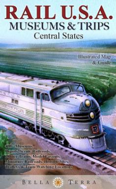 Buy Rail U.S.A. Museums & Trips, Central States by Bella Terra Publishing in Calendar for the low price of 8.82. Find this product in Travel > United States - Midwest - General.