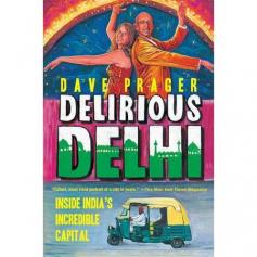 When the Big Apple no longer felt big enough, Dave Prager and his wife, Jenny, moved to a city of sixteen million people with seemingly twice as many honking horns. Living and working in Delhi, the couple wrote about their travails and discoveries on their popular blog Our Delhi Struggle. This book, all new, is Dave s top-to-bottom account of a megacity he describes as simultaneously ecstatic, hallucinatory, feverish, and hugely energizing. Weaving together useful observations and hilarious anecdotes, he covers what you need to know to enjoy the city and discover its splendors: its sprawling layout, some favorite sites, the food, the markets, and the challenges of living in or visiting a city that presents every human extreme at once. Among his revelations: secrets that every Delhiite knows, including the key phrase for successfully negotiating with any shopkeeper; the most fascinating neighborhoods, and the trendiest; the realities behind common stereotypes; tips for enjoying street food and finding hidden restaurants, as well as navigating the transportation system; and the nuances of gestures like the famous Indian head bobble. Delirious Delhi is at once tribute to a great world city and an invitation to explore. Read it, and you ll want to book the next flight