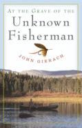 Brilliant, witty, perceptive essays about fly-fishing, the natural world, and life in general by the acknowledged master of fishing writers. Proving that fishing is not just a part-time pursuit, At the Grave of the Unknown Fisherman takes us through a year with America's favorite fishing scribe, John Gierach, who dedicates himself to his passion despite his belief that "In the long run, fishing usually amounts to a lifetime of pratfalls punctuated by rare moments of perfection."Beginning with an early spring expedition to barely thawed Wyoming waters and ending with a New Year's Eve trip to the Frying Pan River in Colorado, Gierach's travels find him fishing for trout, carp, and grayling; considering the pros and cons of learning fishing from videos ("video fishing seems a little like movie sex: fun to watch, but a long way from the real thing"); pondering the ethics of sharing secret spots; and debunking the myth of the unflappable outdoorsman ("masters of stillness on the outside, festering s holes of uncertainty just under the surface"). With an appreciation of the highs, the lows, and all points between, Gierach writes about the fishing life with wisdom, grace, and the well-timed wisecrack. As he says, "The season never does officially end here, but it ends effectively, which means you can fish if you want to and if you can stand it, but you don't have to." As any Gierach fan knows, want to and have to are never very far apart.