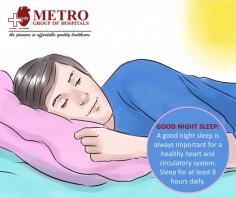Good Night Sleep
A good night sleep is always important for a #healthy heart and #circulatory system. Sleep for at least 8 hours daily.
https://goo.gl/VwCi2O