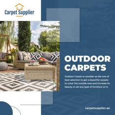 Outdoor carpets are available from Carpet Supplier in a variety of styles and colors. Outdoor Carpet is one of the best options for having a beautiful carpet to cover and improve the outside space, or to set any type of furniture on it. If his customer is unable to locate the perfect match for his magnificent area, our astute team will aid him in finding the perfect match.

Visit us: https://carpetsupplier.ae/outdoor-carpets/
