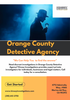 Looking for a reliable Orange County Detective Agency? Kinsey Investigations is here to provide expert investigative services tailored to your needs. With a team of skilled detectives, we offer professional and discreet solutions for all your investigative requirements in Orange County. Contact us today and let us help you find the answers you seek. Trust Kinsey Investigations for thorough and reliable detective services in Orange County.