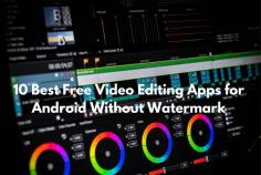 Discover the ultimate selection of free video editing apps for Android without watermarks. Unleash your creativity with these top 10 picks, offering intuitive features, professional tools, and seamless editing capabilities—all without any annoying watermarks. Transform your videos into masterpieces effortlessly and share your vision with the world.