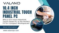 At ValanoIPC, we specialize in designing and delivering industrial computing technology that responds to the real challenges faced by modern businesses. Over the years, we’ve witnessed how a well-chosen 10.4 inch industrial touch panel pc transforms daily workflow processes—bringing computing power, intuitive touch control, reliable durability, and space efficiency to workspaces where every centimeter counts.